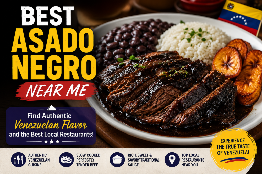 Best Asado Negro Near Me: Your Guide to Authentic Venezuelan Food